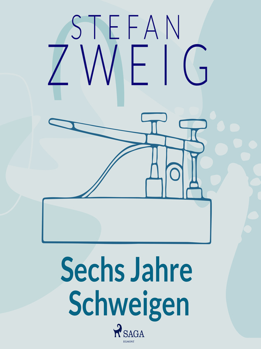 Title details for Sechs Jahre Schweigen by Stefan Zweig - Available